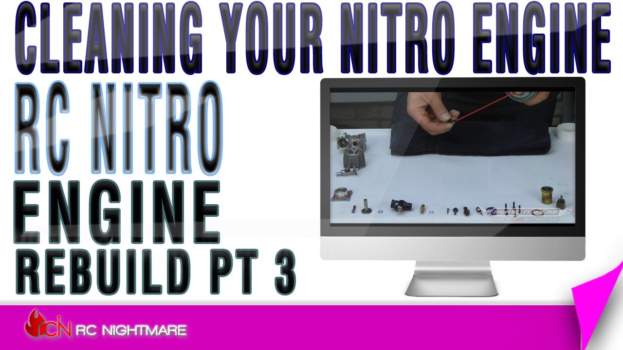 RC Nitro Engine Rebuild Pt 3 Cleaning Your Nitro Engine