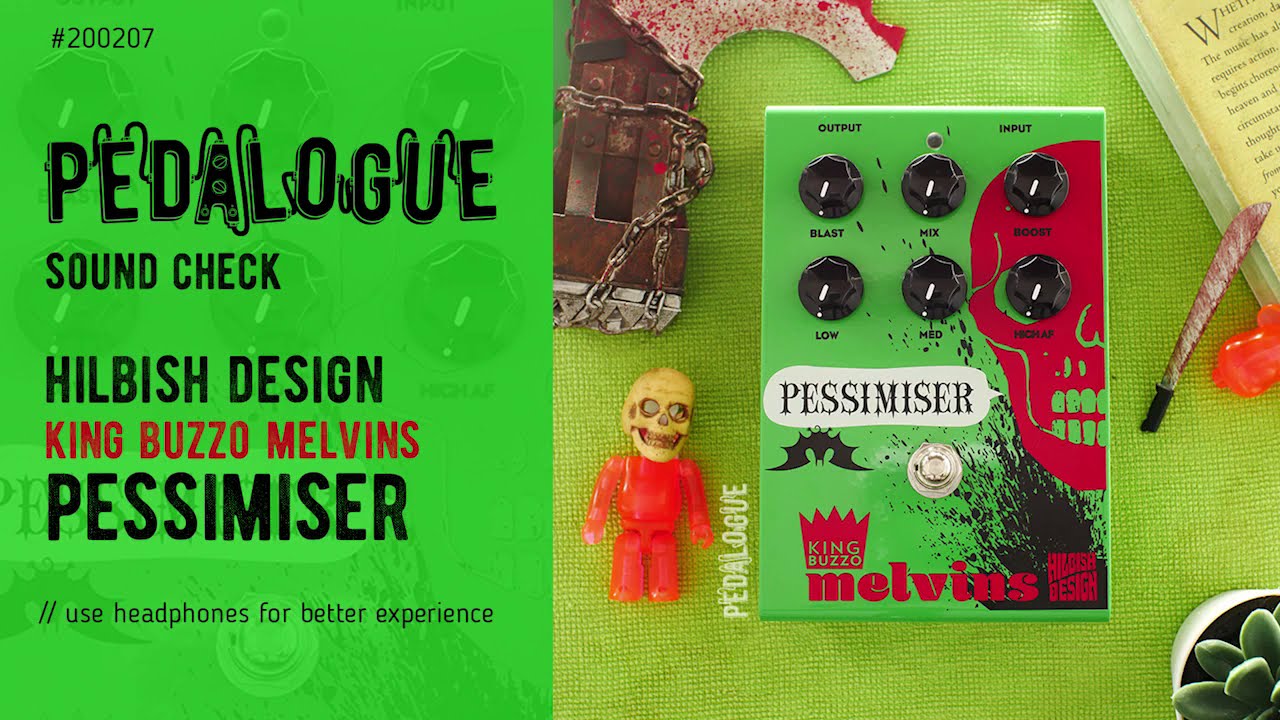 Hilbish Design King Buzzo Melvins Pessimiser DEMO