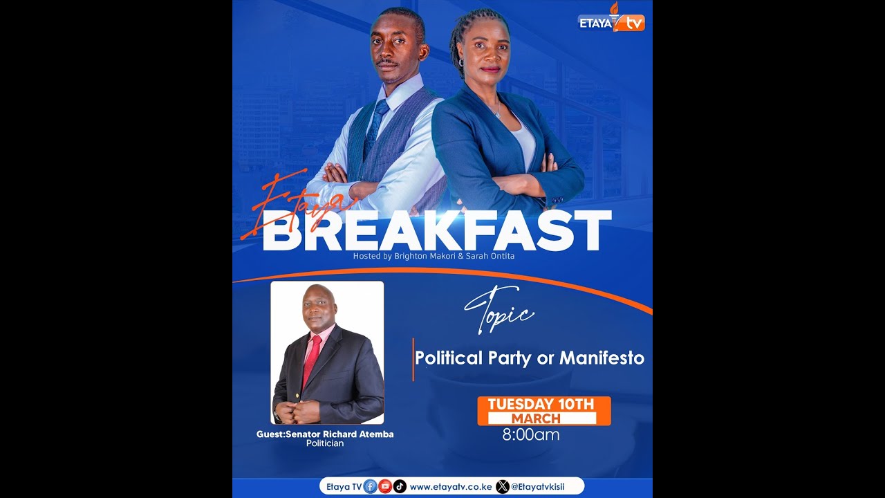 Live||Etaya Breakfast Show:Political Party Or Manifesto ? 
One On One With Richard Atemba & Sarah On