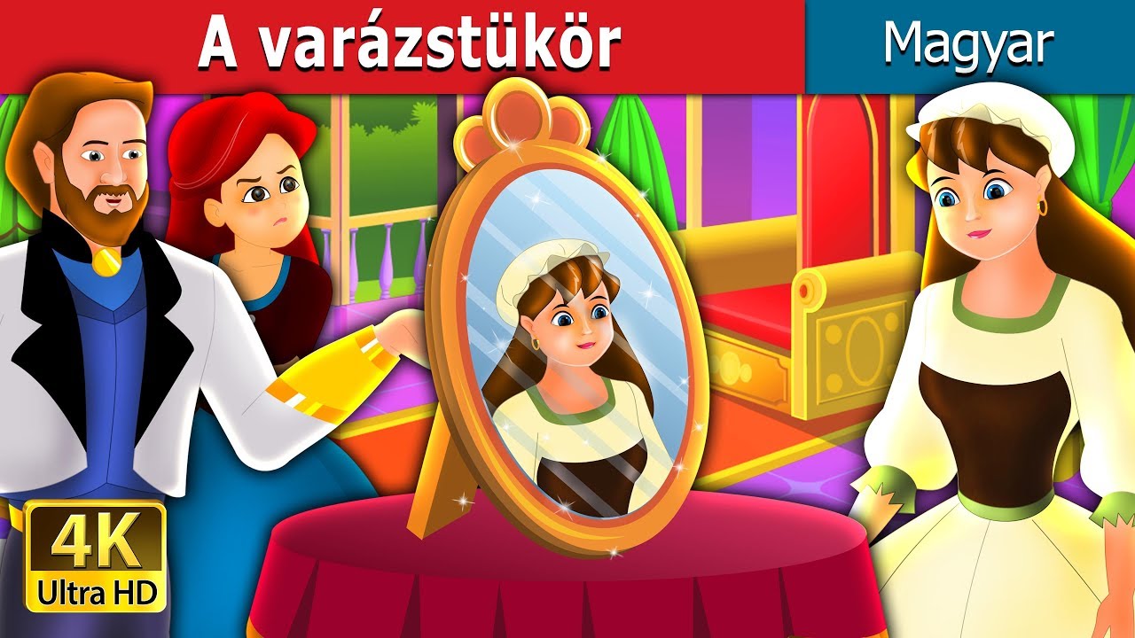 A varázstükör | The Magic Mirror Story in Hungarian |@HungarianFairyTales