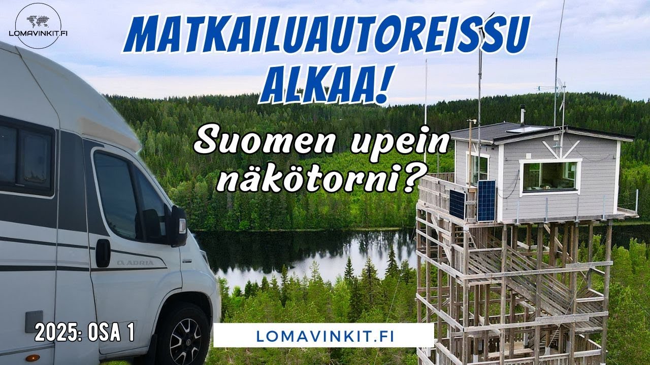 Matkailuautoreissu alkaa! Etelä-Suomesta pohjoiseen – mystinen retkikohde ja upea näkötorni | Osa 1