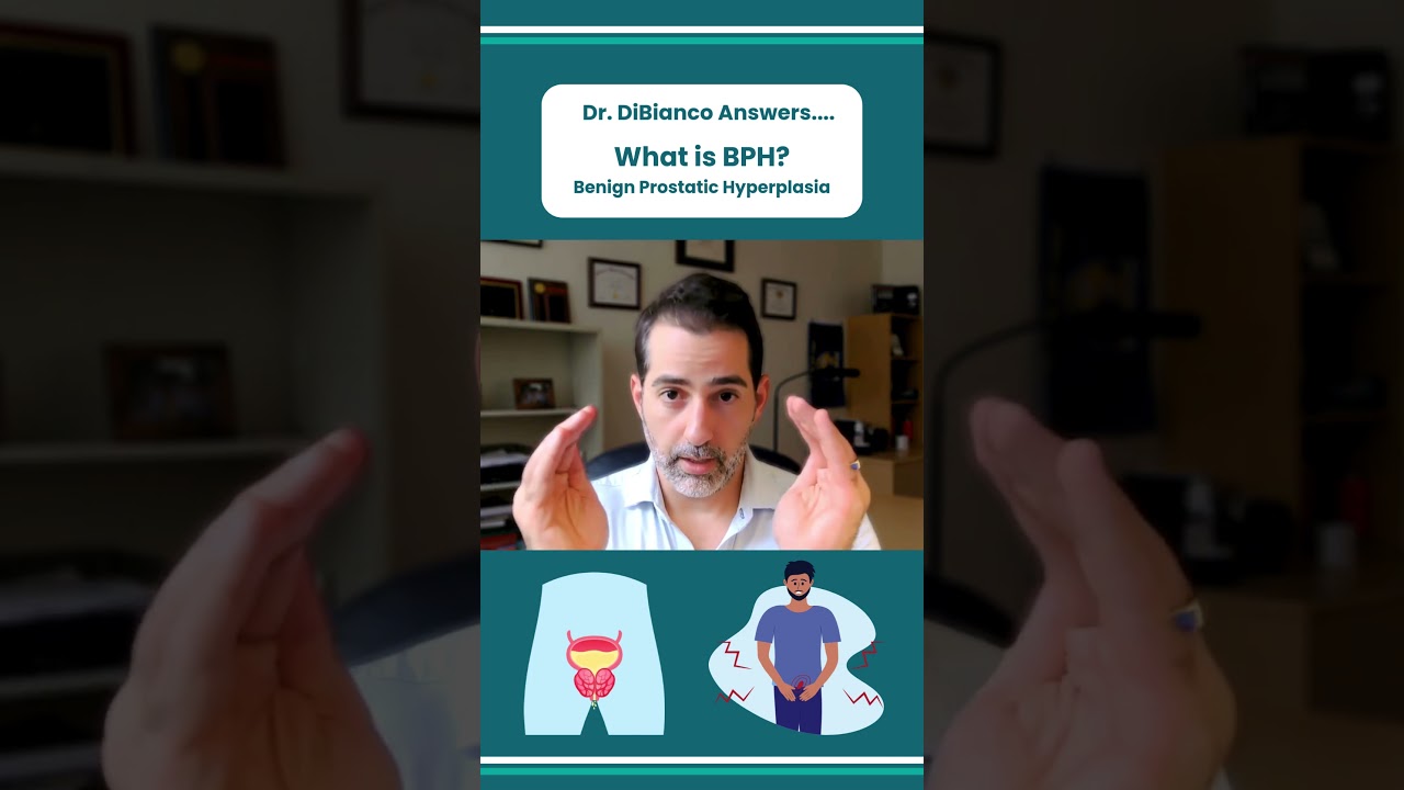 BPH Symptoms Explained | Enlarged Prostate | Dr. DiBianco Explains...