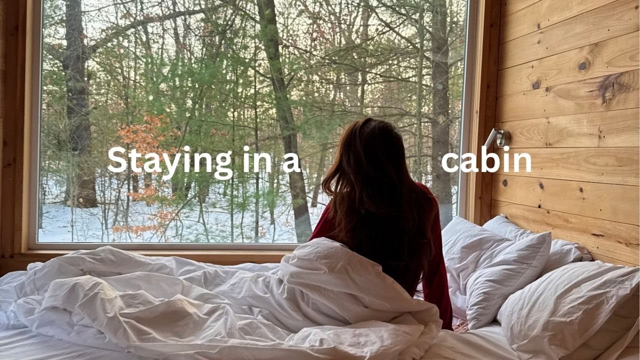 spending the day in a cabin