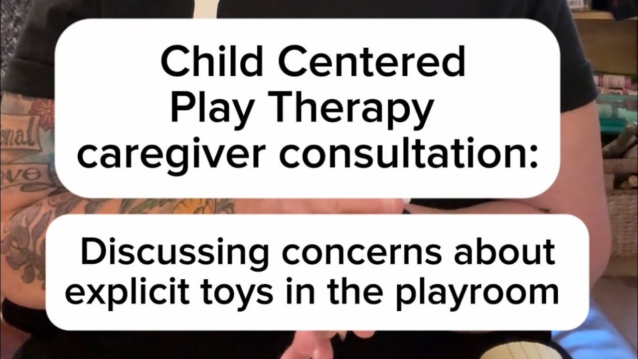 Talking with parents about explicit toys in the Playroom