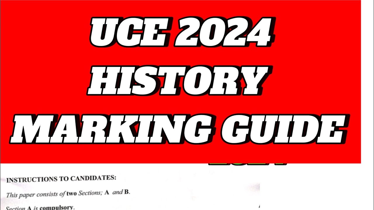 UNEB UCE HISTORY MARKING GUIDE 2024