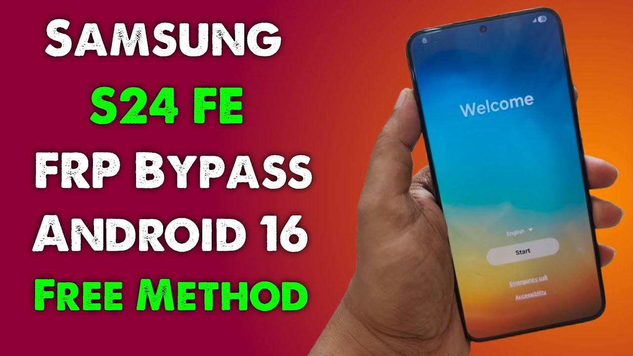 Samsung S24 FE FRP Bypass Android 16 | Samsung S24 FE FRP Unlock Android 16 | Samsung S24 FE FRP