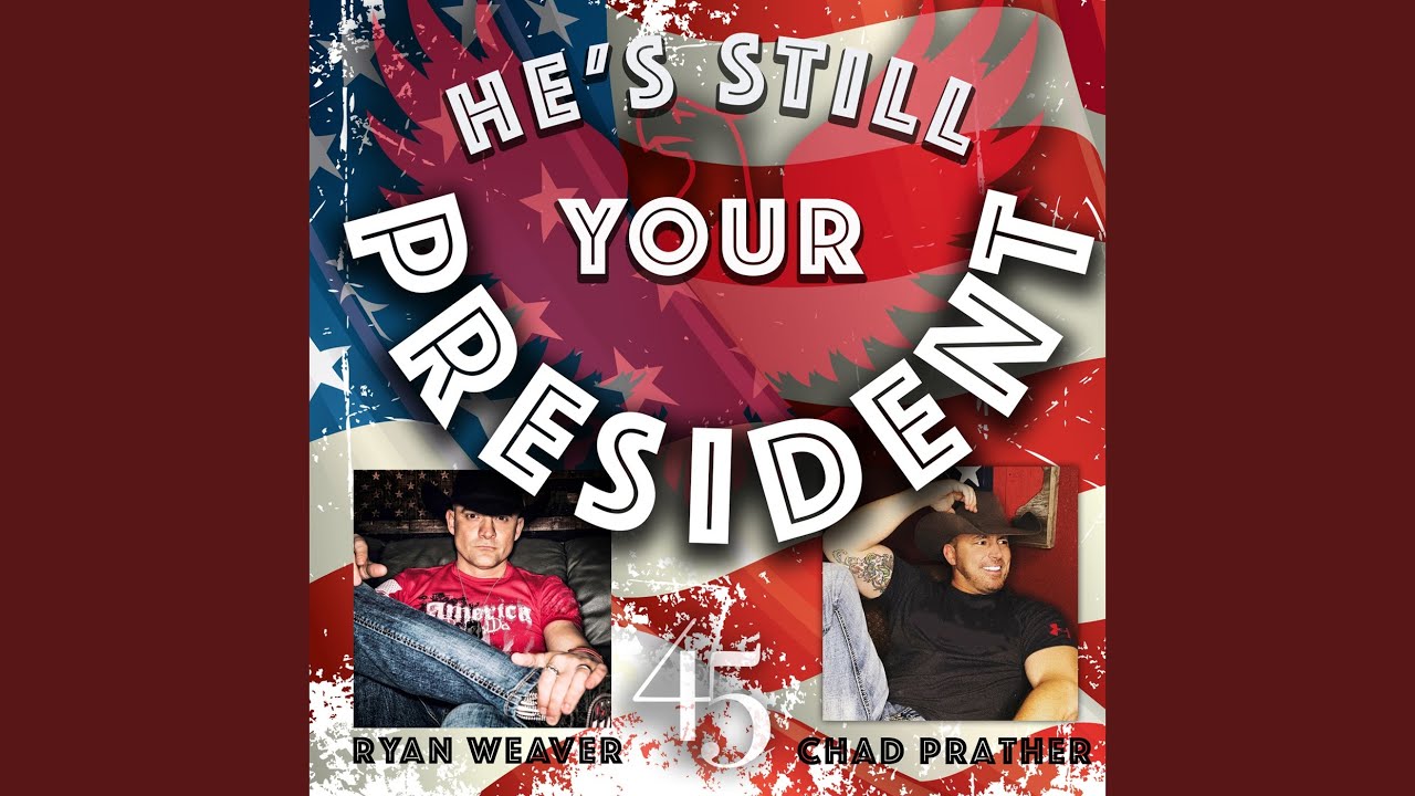 He's Still Your President (Acoustic Version)