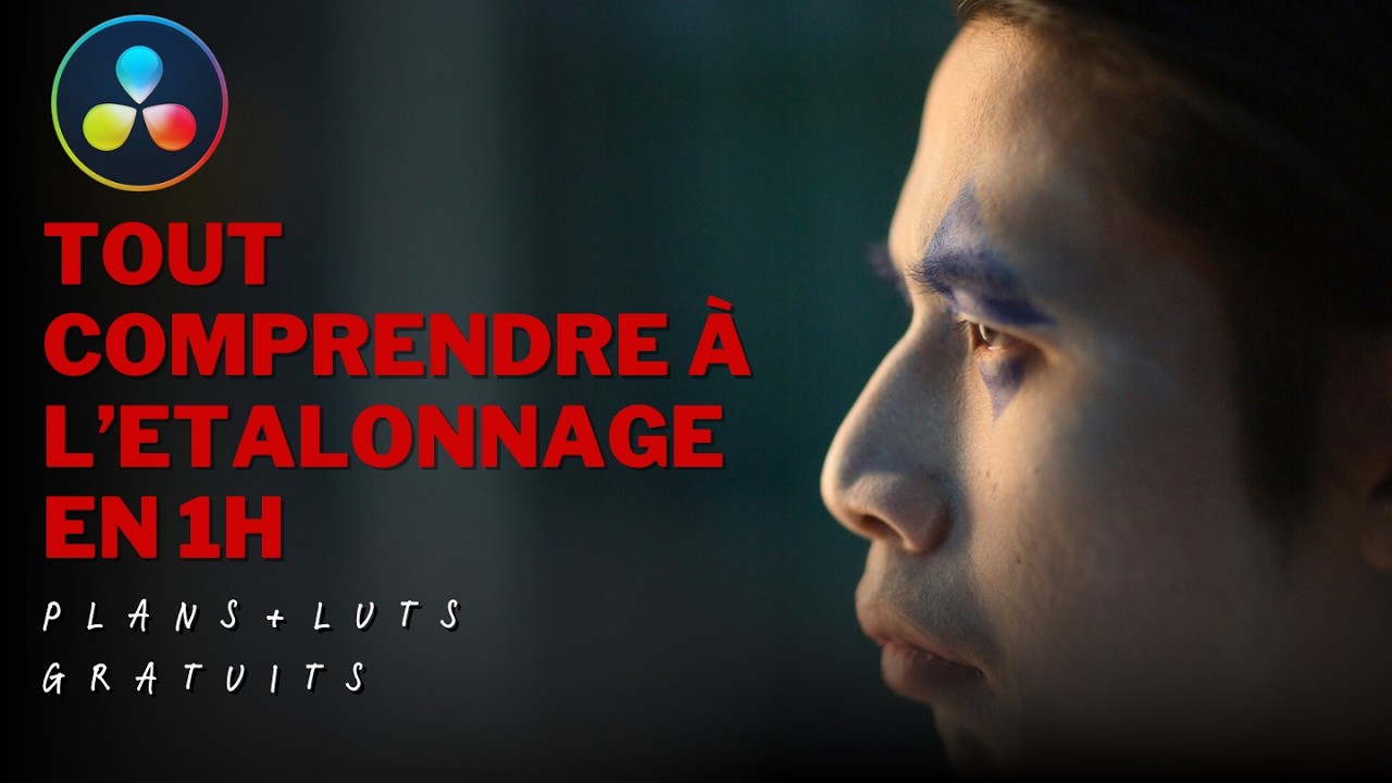 Étalonnage Professionnel Expliqué par une Pro | DaVinci Resolve
