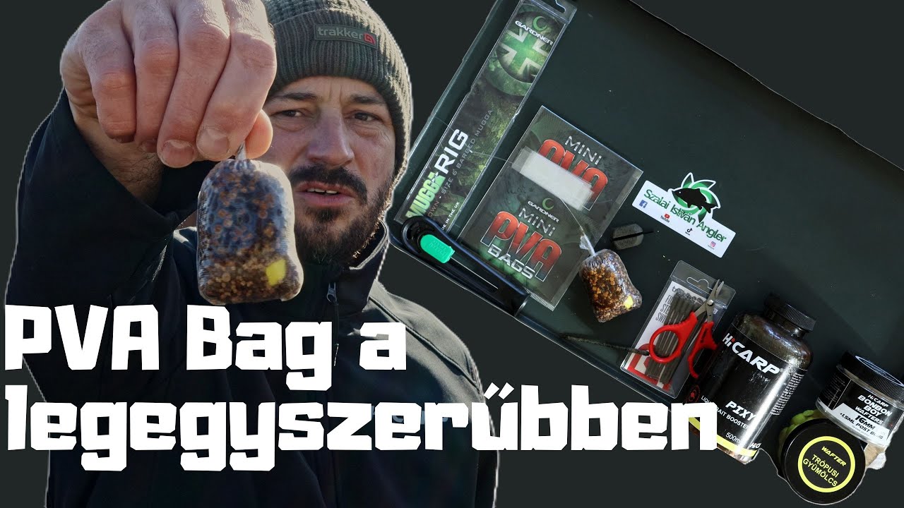 PVA Bag a lehető legegyszerűbben. Nem csak kezdőknek!