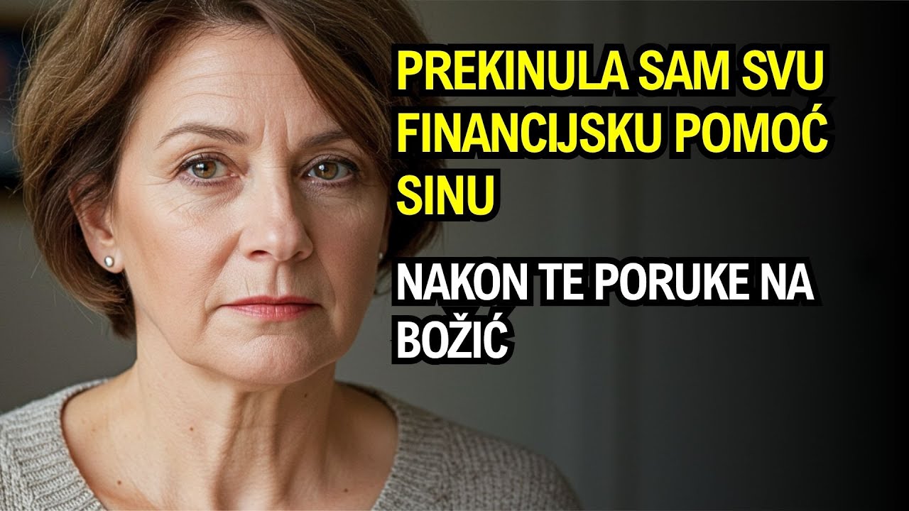 Otkazala sam sve što sam plaćala sinu nakon poruke na Božić