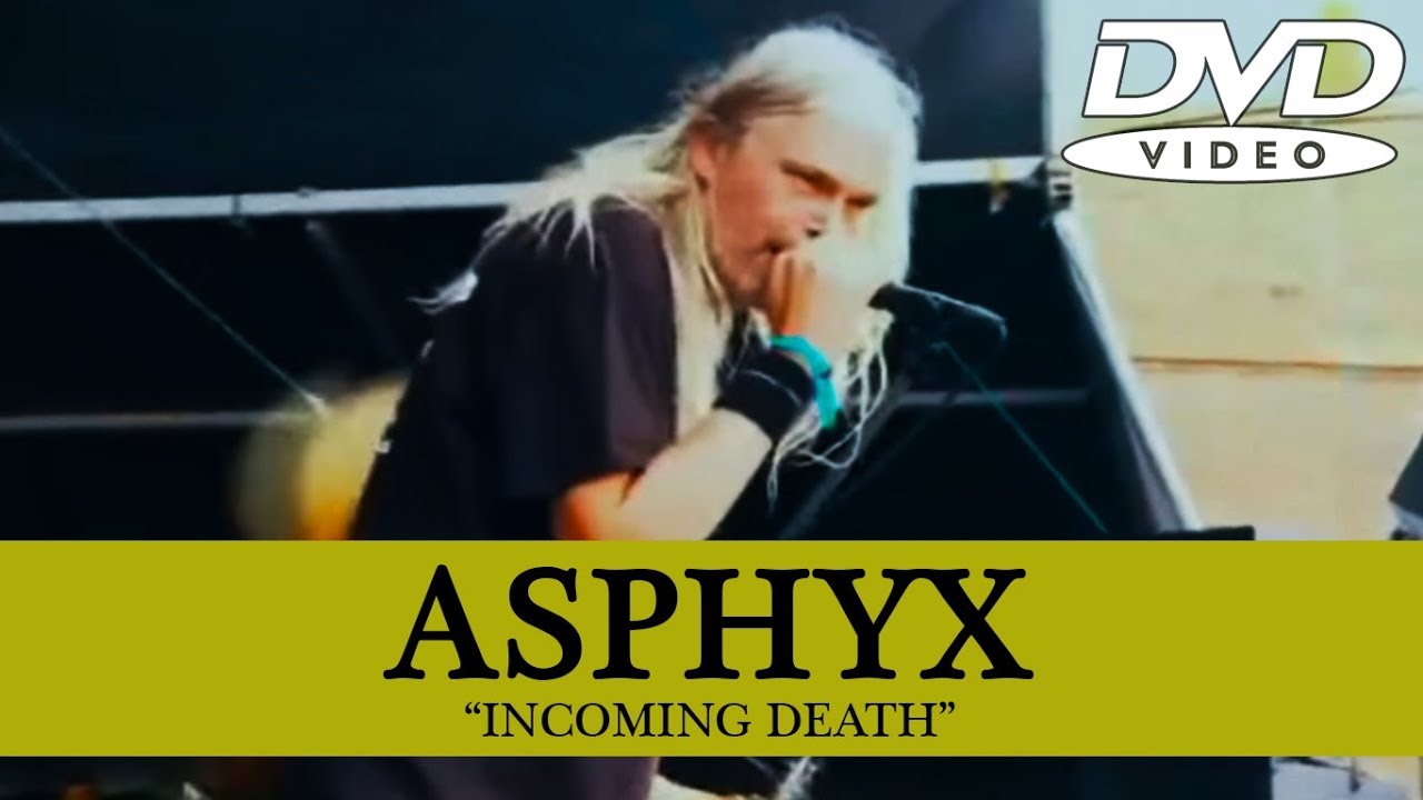 ASPHYX - Incoming Death [DVD] Full Show