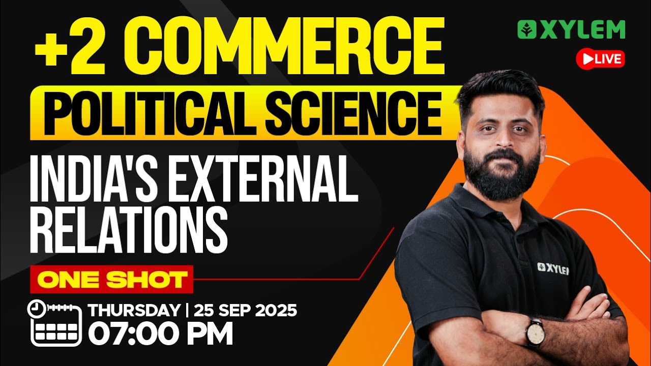 Plus Two Commerce - Political Science | India's External Relations | Xylem Plus Two Commerce