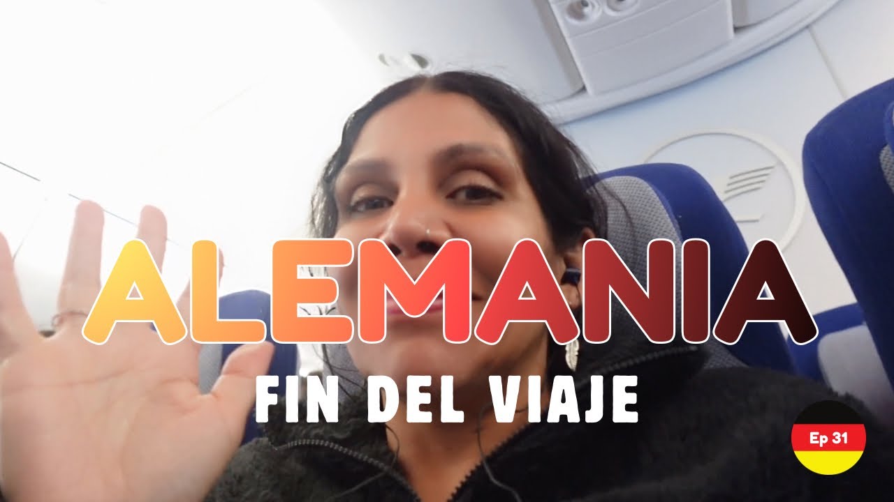 ADIÓS a ALEMANIA 🇩🇪 | Frankfurt – Ciudad de México