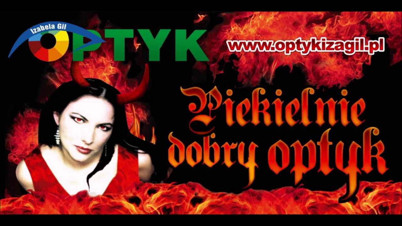 Piekielnie Dobry Optyk Izabela Gil  -- Reklama w Radio Eska