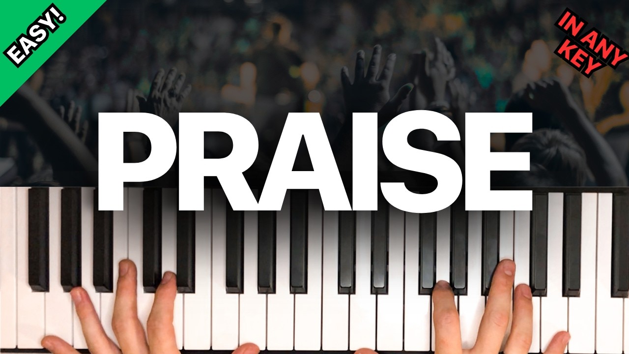Praise - Elevation Worship | Easy Piano Tutorial in EVERY Key + Chord Chart