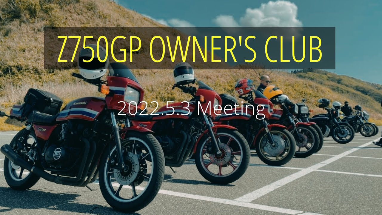 2022 Z750GP OWNERS CLUB MEETING