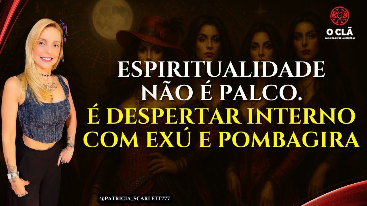 Espiritualidade não é palco. É despertar interno com Exú e Pombagira