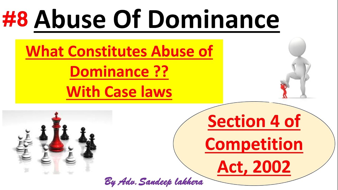 Abuse of Dominance - Section 4 | Competition Act, 2002 #competitionlaw
