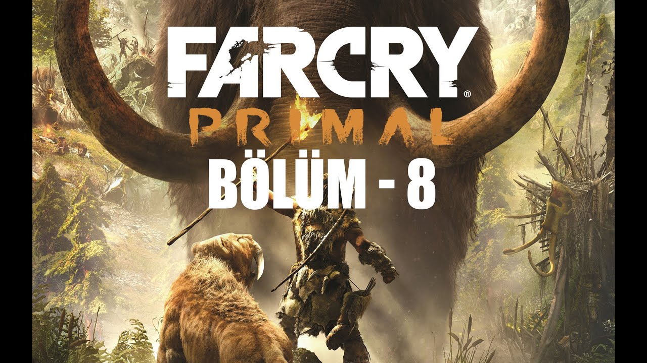 Far Cry Primal B&ouml;l&uuml;m - 8 T&uuml;rk&ccedil;e - Ayı Avcısı