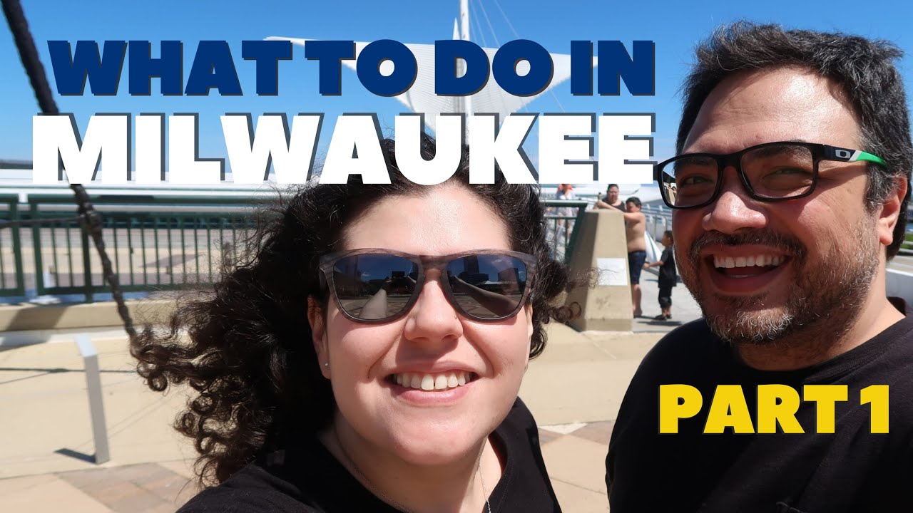 Things to do in MILWAUKEE - Part 1