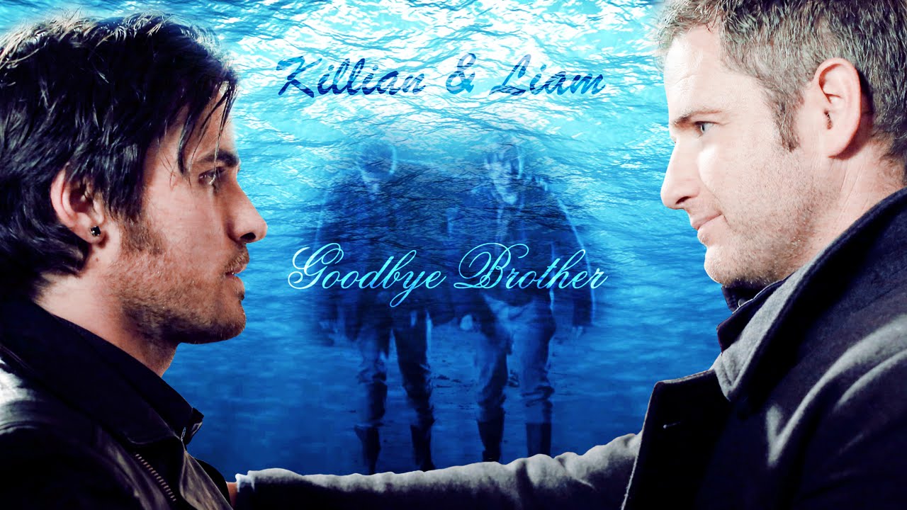 killian & liam || Goodbye Brother