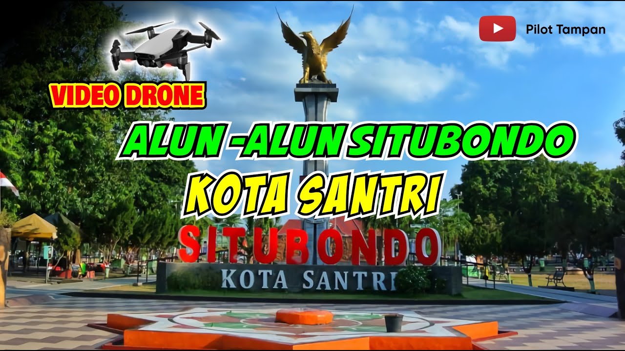 ALUN ALUN SITUBONDO KOTA SANTRI - SITUBONDO JAWA TIMUR INDONESIA - Video Drone, Video Cinematic