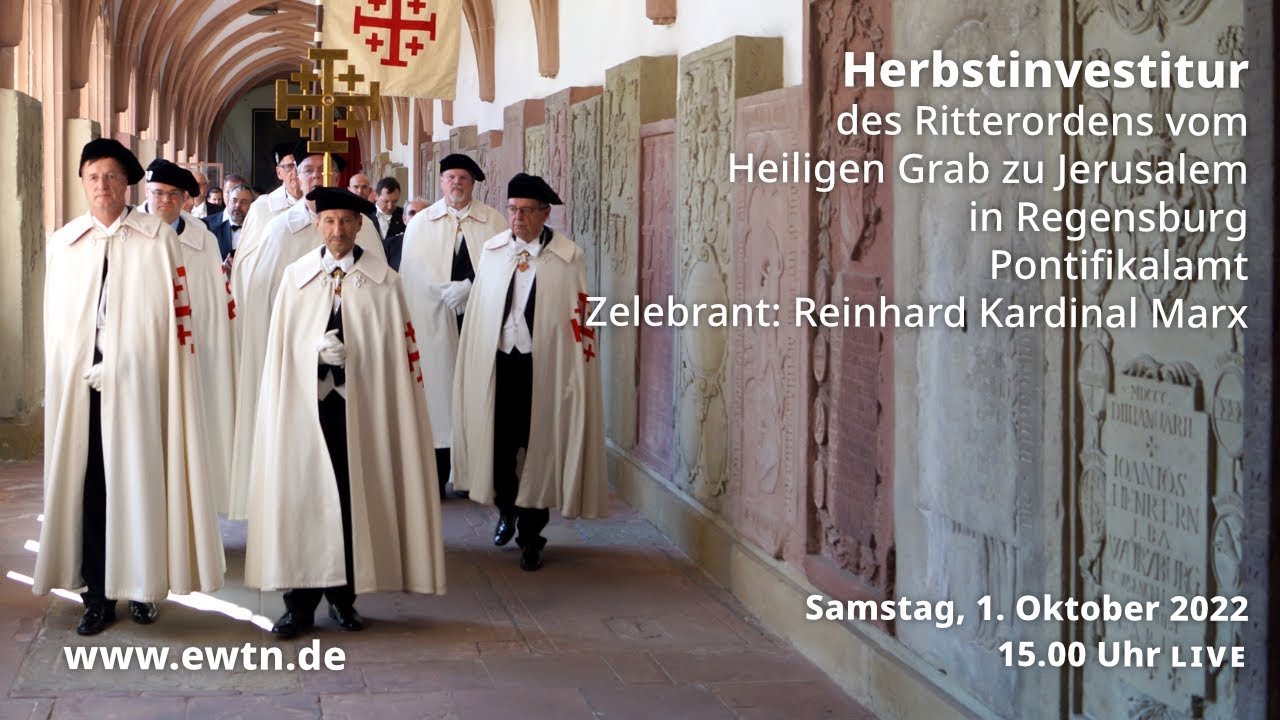 LIVE | Herbstinvestitur des Ritterordens vom Heiligen Grab zu Jerusalem aus dem Dom zu Regensburg