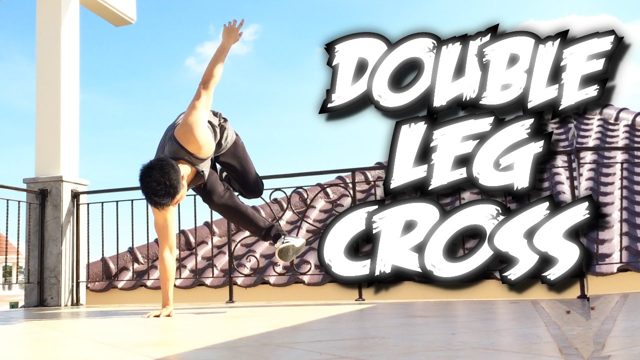 Bboy Tutorial I Double Leg Cross I