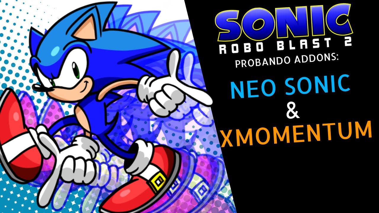 SRB2 | Probando addons: Neo Sonic & XMomentum
