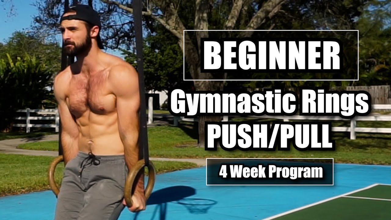 Beginner Gymnastic Rings PUSH/PULL Program (4 Weeks)