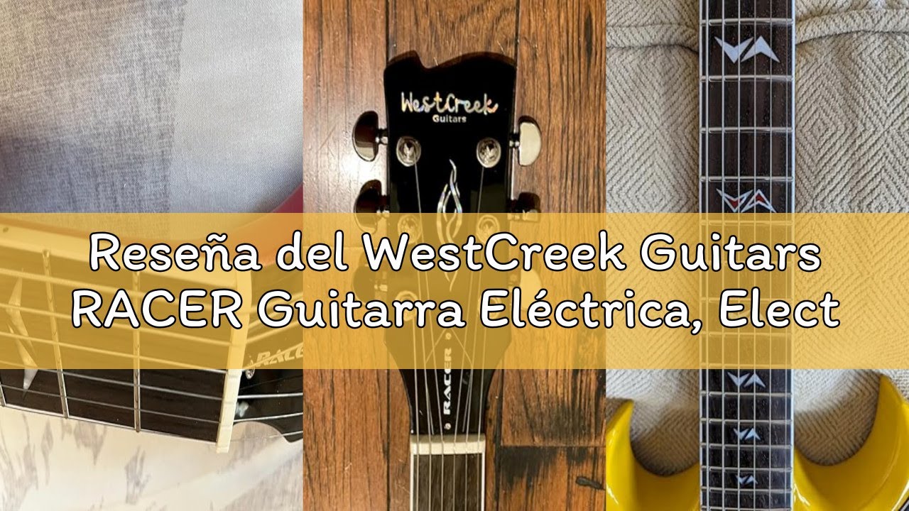 Reseña del WestCreek Guitars RACER Guitarra Eléctrica, Electric Guitar de cuerpo sólido doble corte,