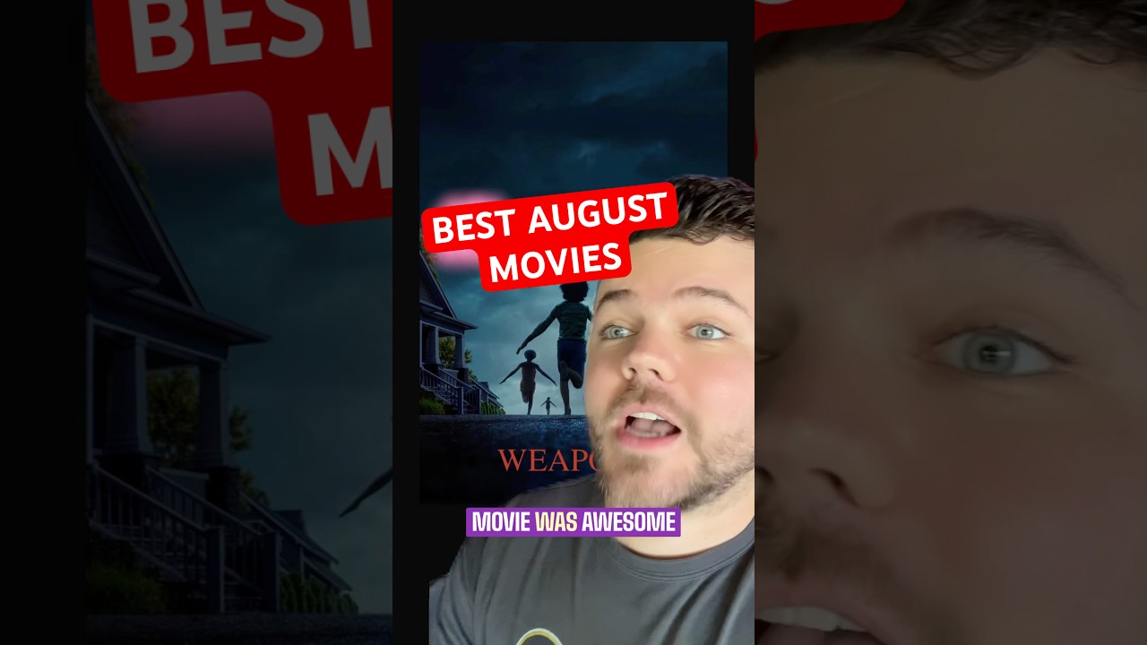The BEST August (2025) Movies