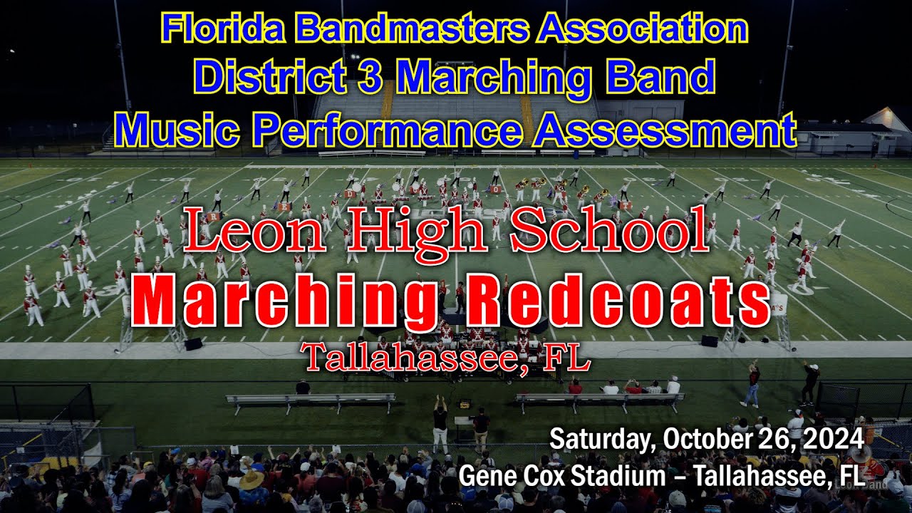 2024 FBA District 3 Marching Band MPA – Leon HS Marching Redcoats