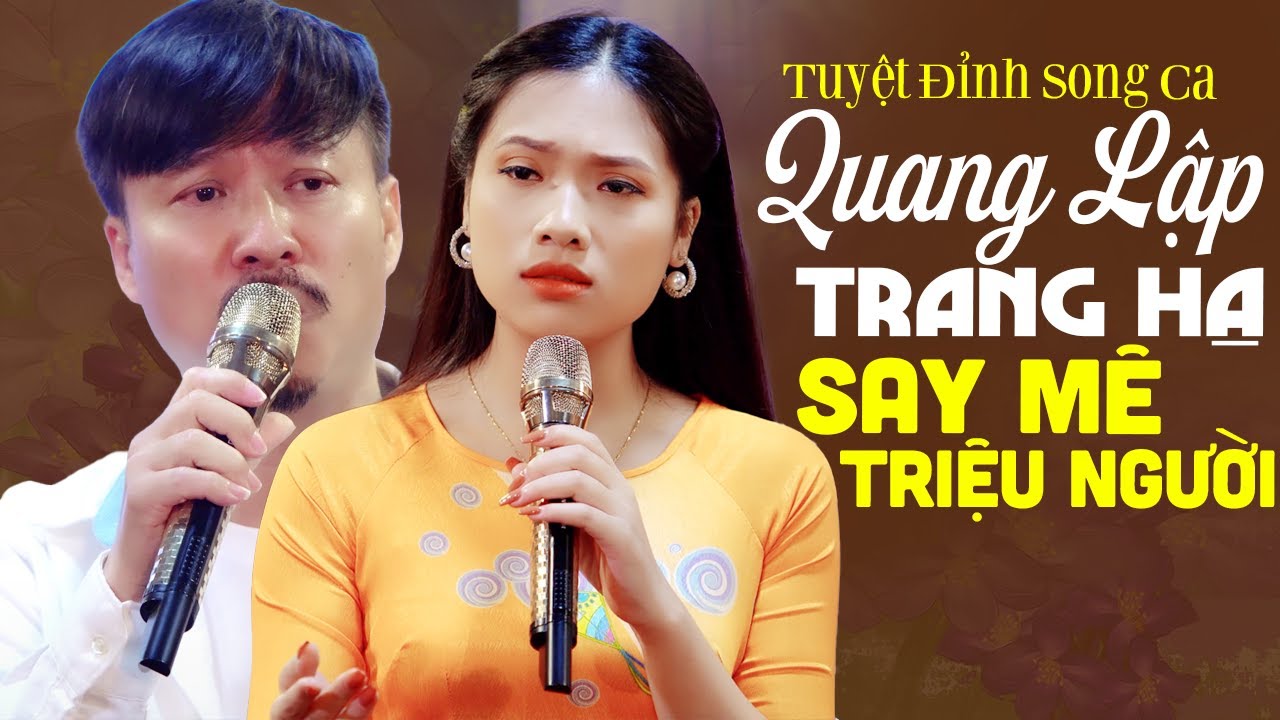 T&Igrave;NH KH&Uacute;C ĐỂ ĐỜI - Tuyệt Đỉnh Song Ca QUANG LẬP, TRANG HẠ Say M&ecirc; Triệu Người | Chuyện Ng&agrave;y Xưa