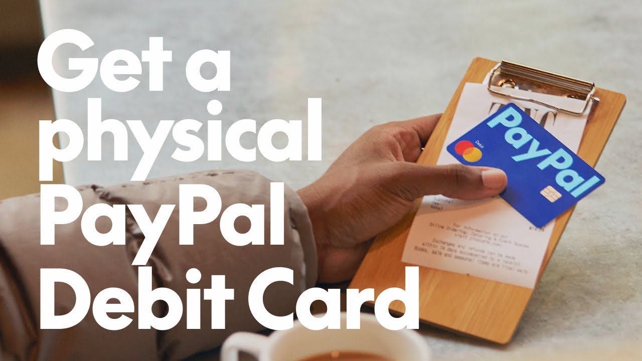 How to get a physical PayPal Debit Card