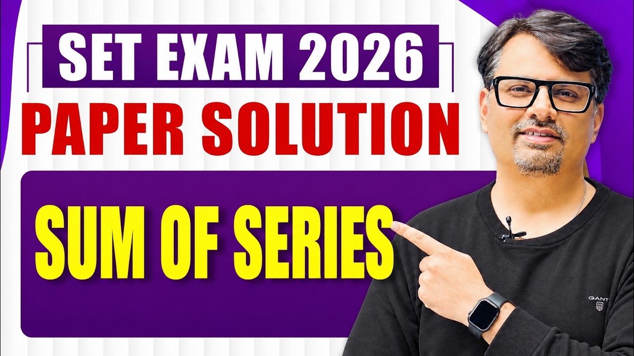 SET EXAM 2026 | Paper Solution | SUM OF SERIES | By GP Sir