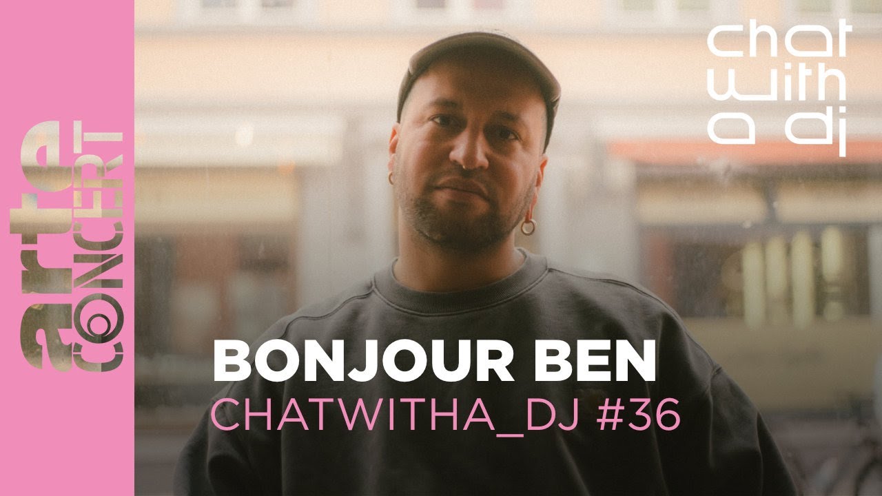 Bonjour Ben dans Chat with a DJ - ARTE Concert
