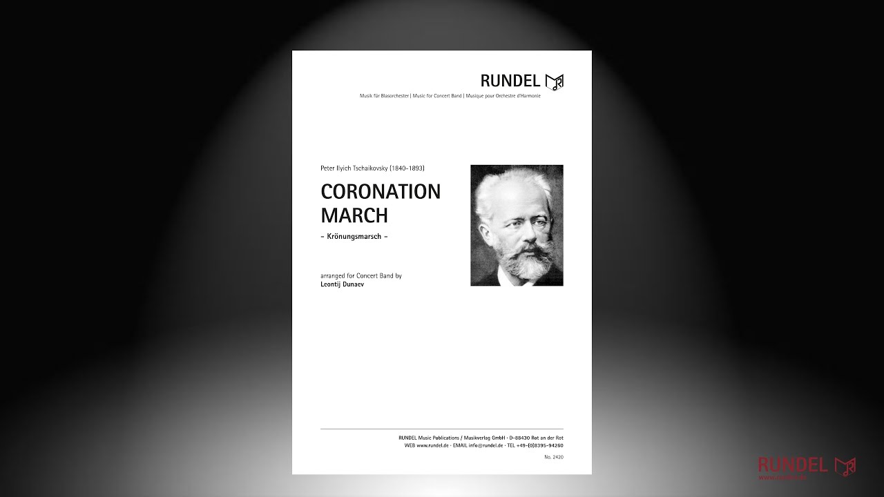 Coronation March (Krönungsmarsch) | Peter Iljitsch Tschaikowsky | Arrangement: Leontij Dunaev