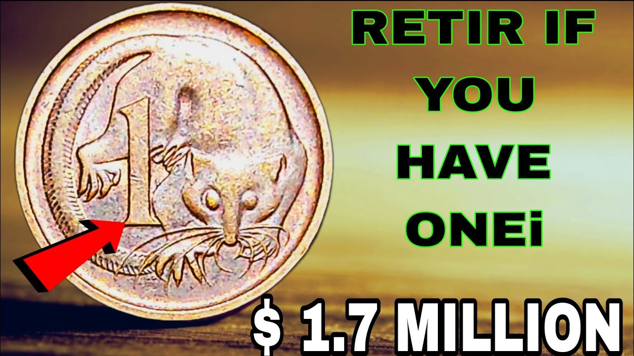Rare Australian 1 Cent Coins Selling for High Dollar Value Today!