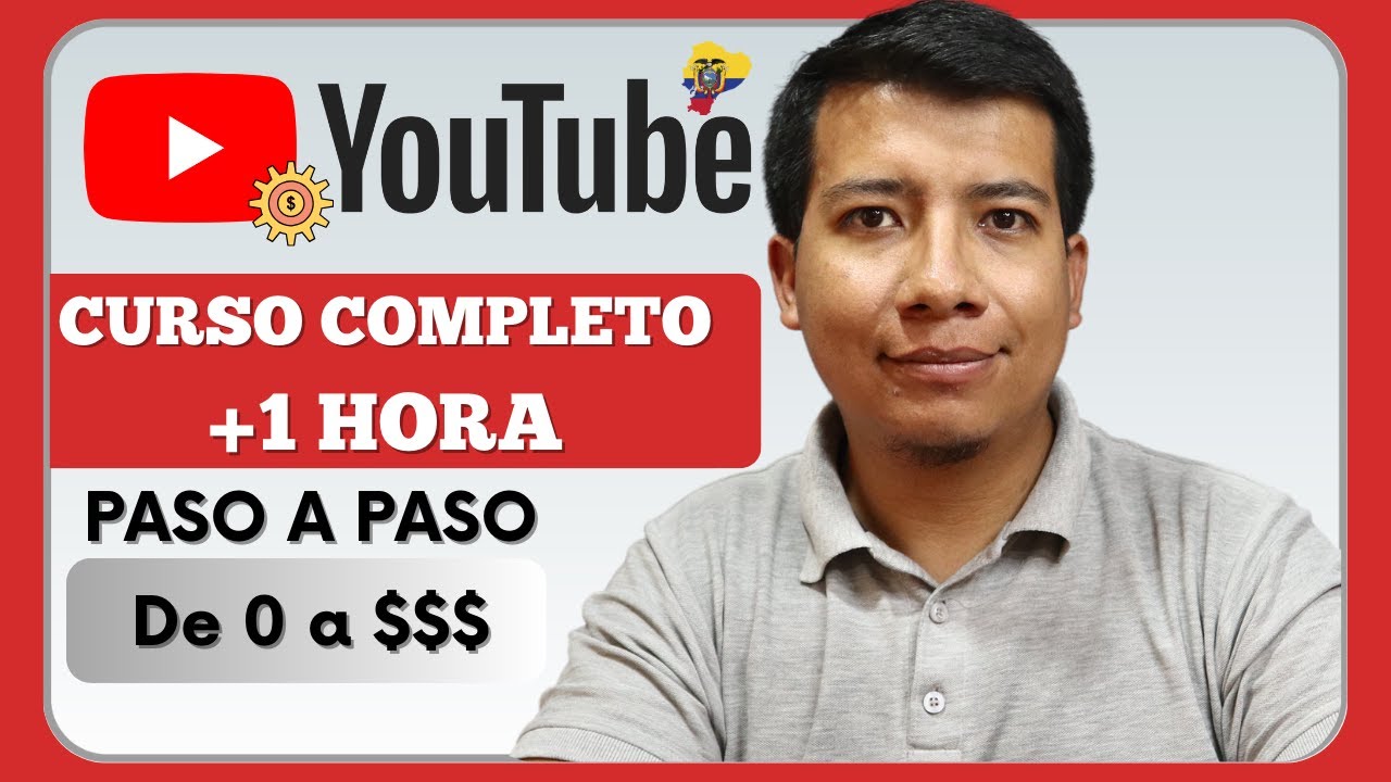 Curso GRATIS de YouTube Ecuador | Como GANAR DINERO con YouTube desde Ecuador