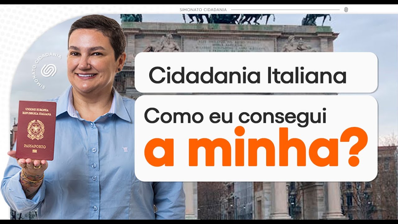 Como eu consegui a minha Cidadania Italiana?