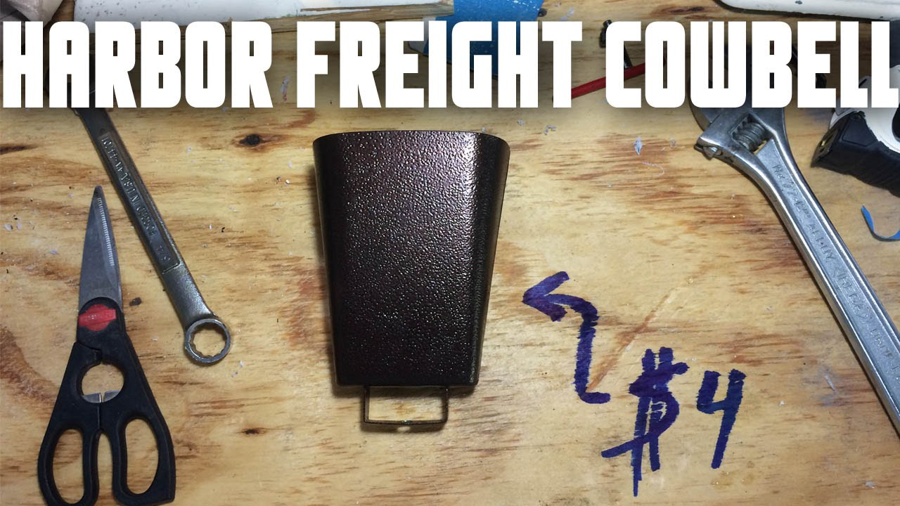 $4 Harbor Freight Cowbell Review