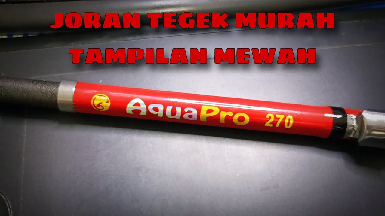 REVIEW JORAN TEGEK MURAH AQUAPRO