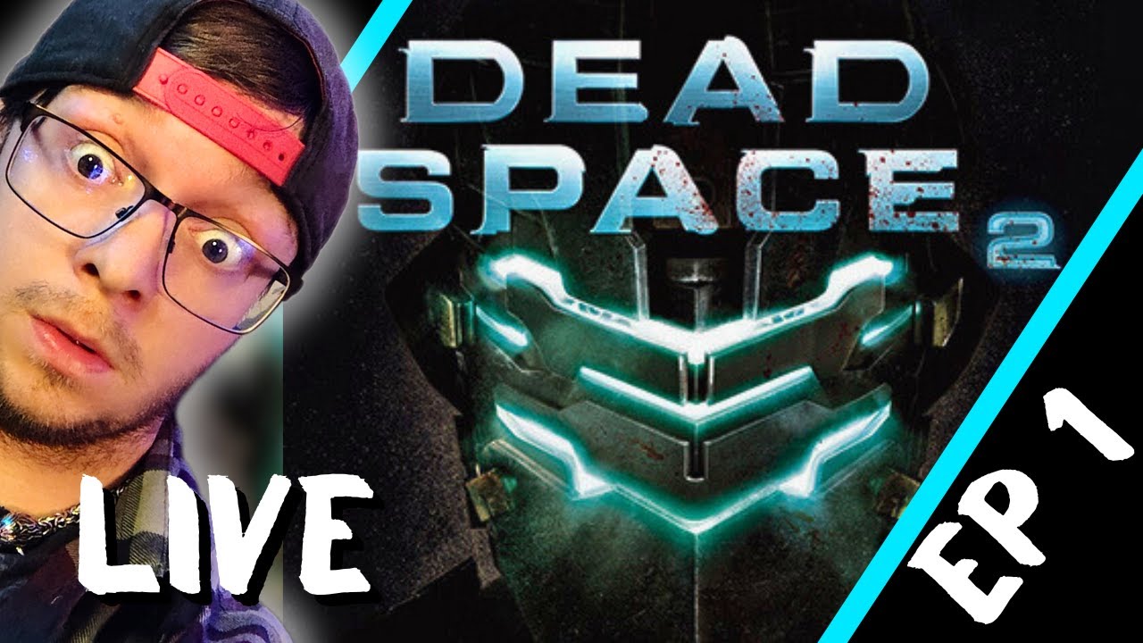 Jumping into Space... AGAIN!   - Dead Space 2 Ep 1