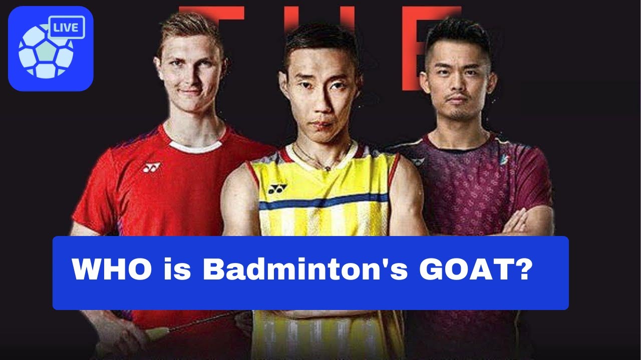 Viktor Axelsen, Lin Dan, or Lee Chong Wei: Who Is the Badminton GOAT? | Epic Breakdown