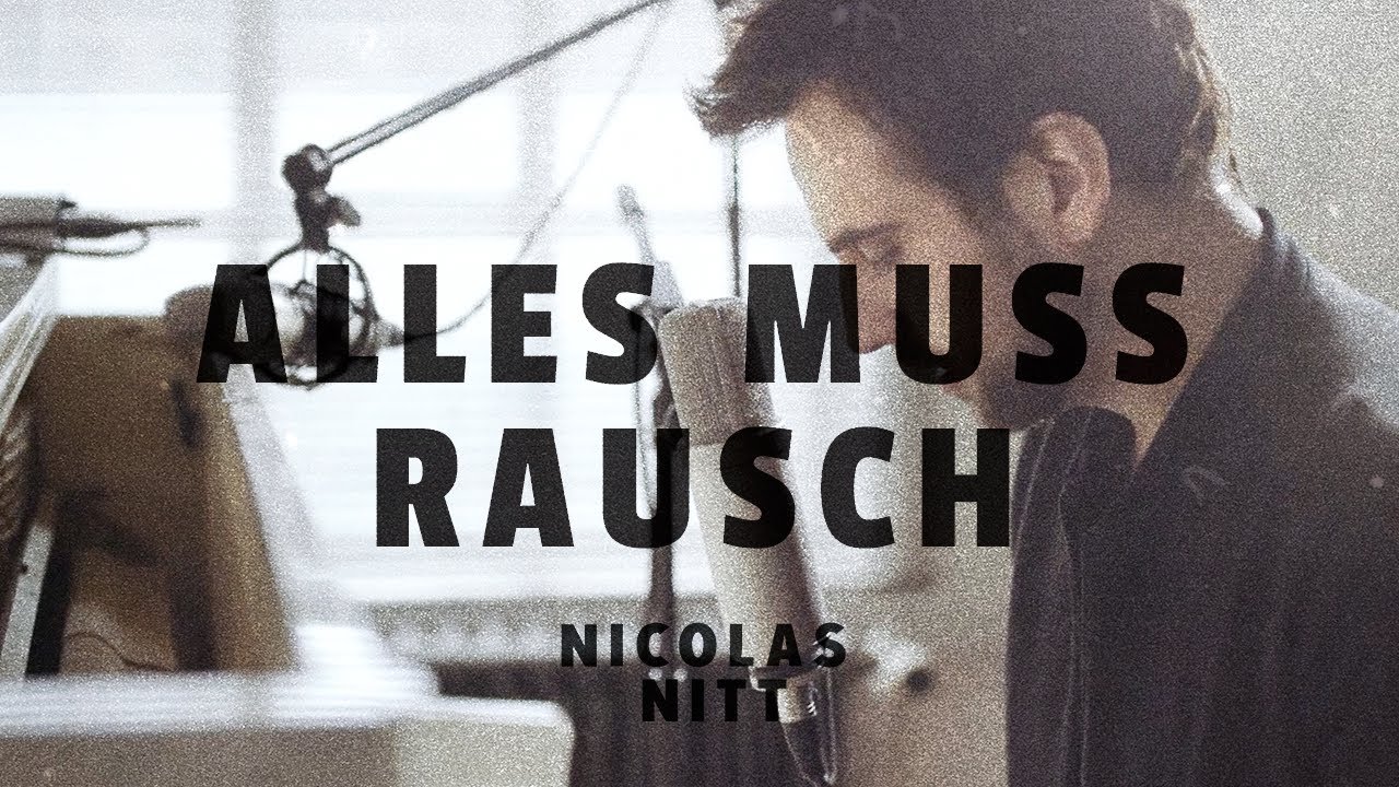 Nicolas Nitt - Alles Muss Rausch