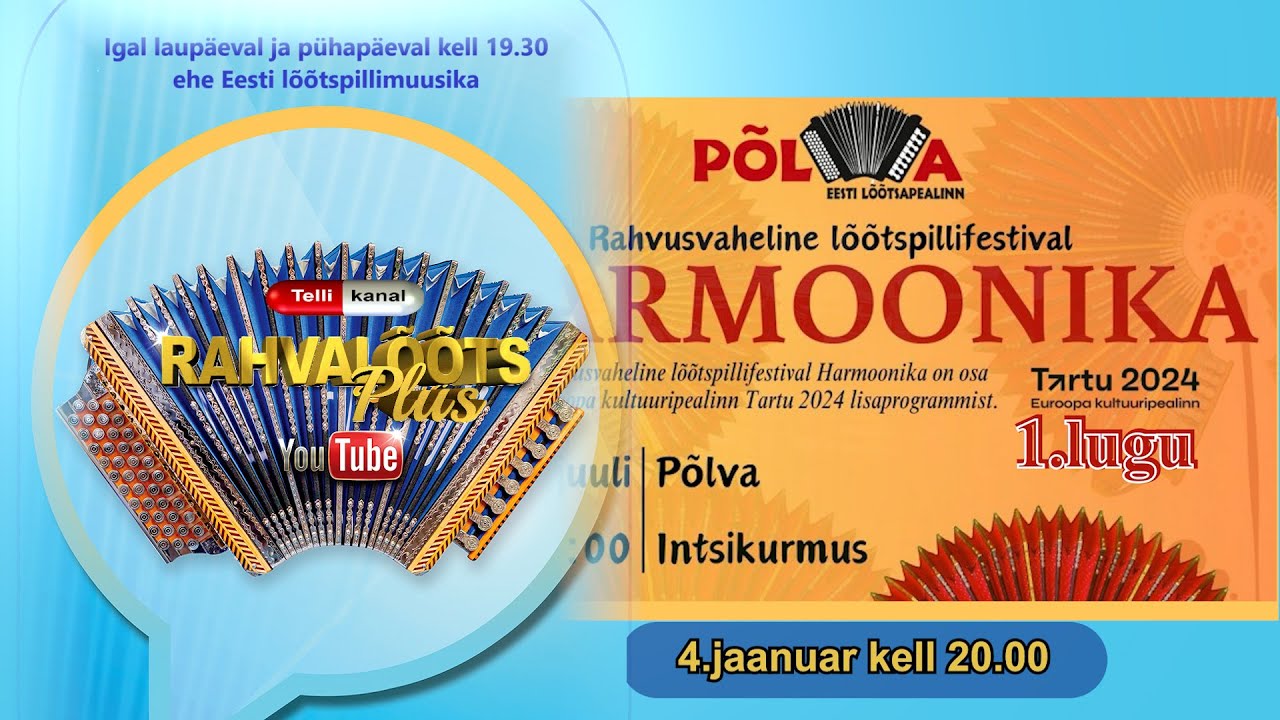 4.01.25. Põlva Harmoonika 24 -1.osa.   ESMAESITUS.