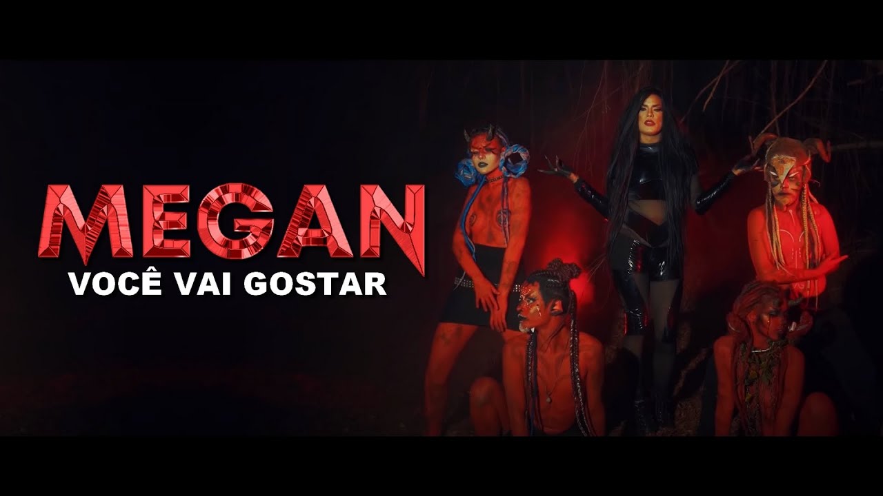 MEGAN - VOCÊ VAI GOSTAR 🔪 (CLIPE OFICIAL)