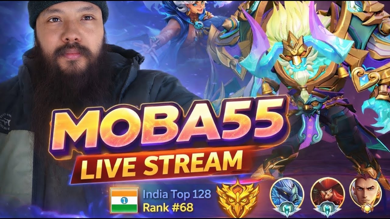 INDIA TOP 128 🇮🇳 | Rank #68 Push to Mythic Immortal🔥 | MOBA55 LIVE