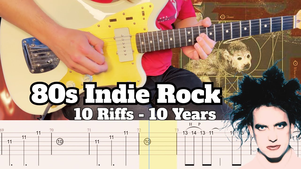 The Evolution of 80s Indie Rock (1980-1989) with Guitar TAB